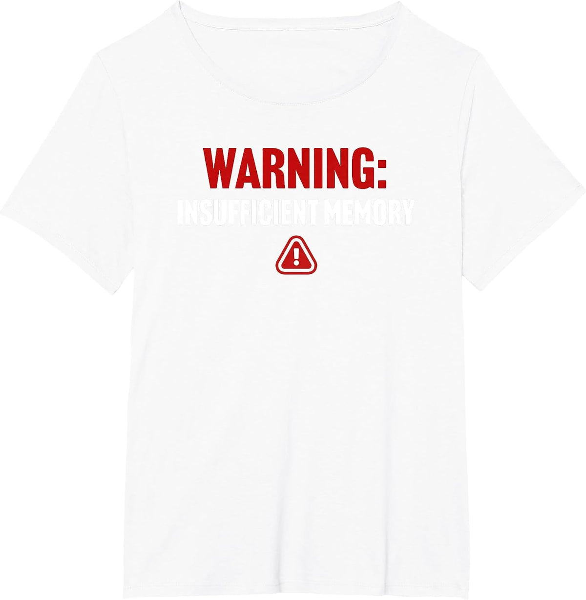 Warning Insufficient Memory Error - Funny Computer Science T-Shirt - White