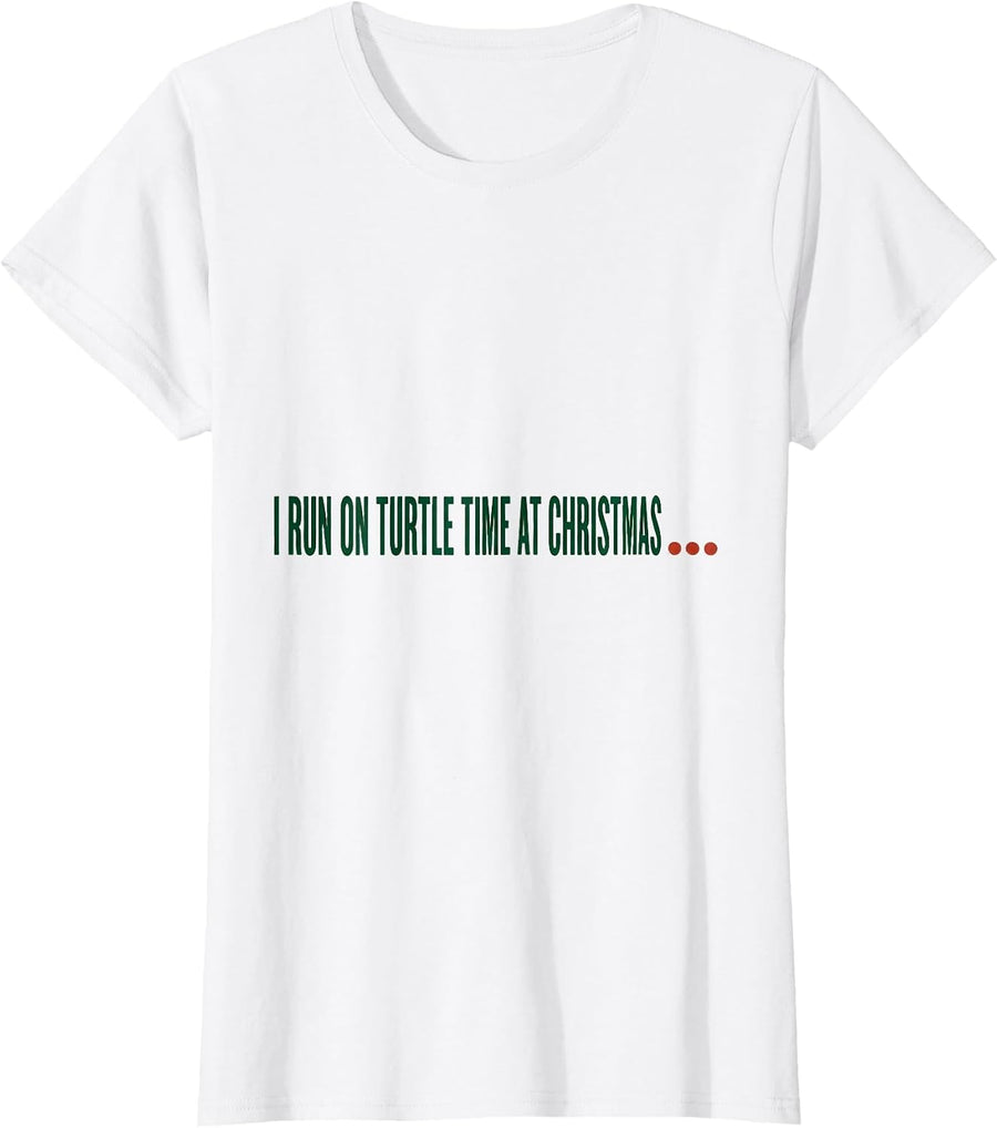Women's I Run On Turtle Time At Christmas Funny Sea Turtle Christmas T-Shirt - White