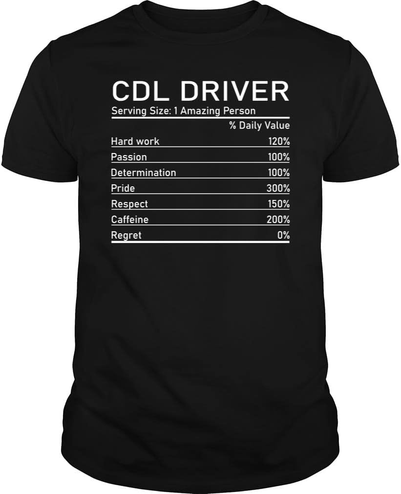 Cdl Driver Nutrition Facts - Unisex Tee - Black