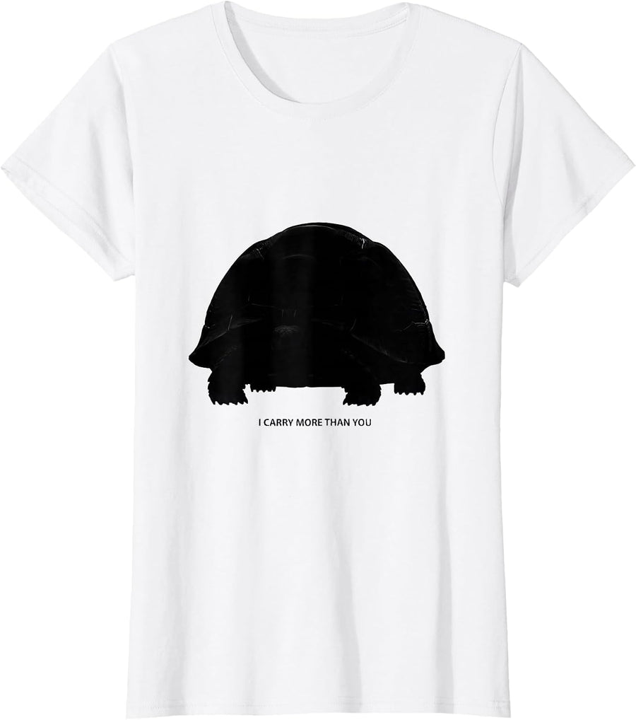 Women's I Carry More Than You Funny Turtle Lover Pet Humor T-Shirt - White