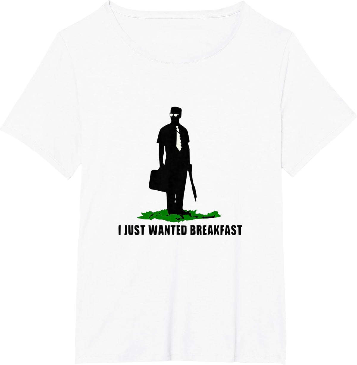Funny Quote I Just Wanted Breakfast T-Shirt - White