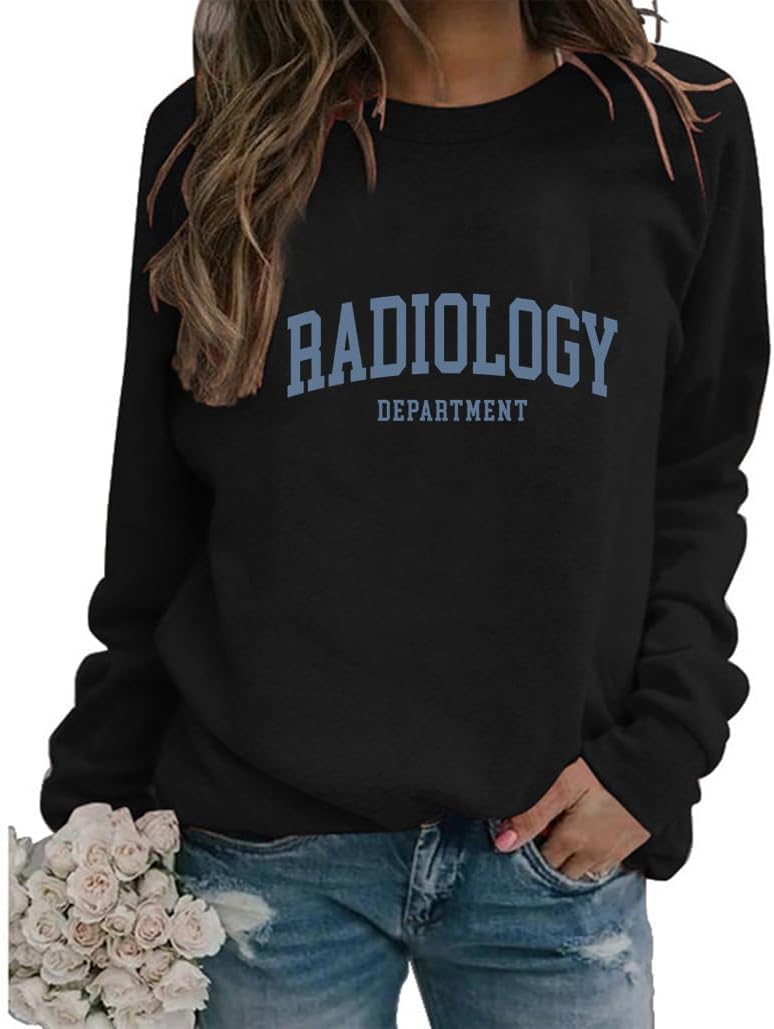 Radiology Department Sweatshirts Women Graphic Long Sleeve Crewneck Pullover Tops Technologist Shirts - Black