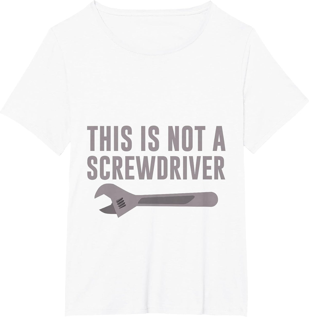 This is Not A Screwdriver Mechanic's Tool Humor T-Shirt - White