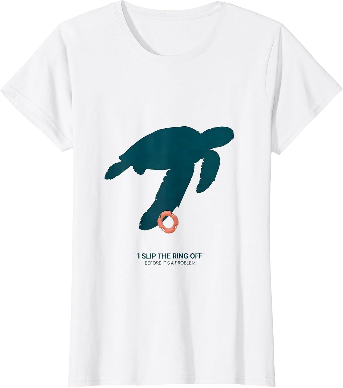 I Slip The Ring Off Before It's A Problem Sea Turtle Lover T-Shirt - White