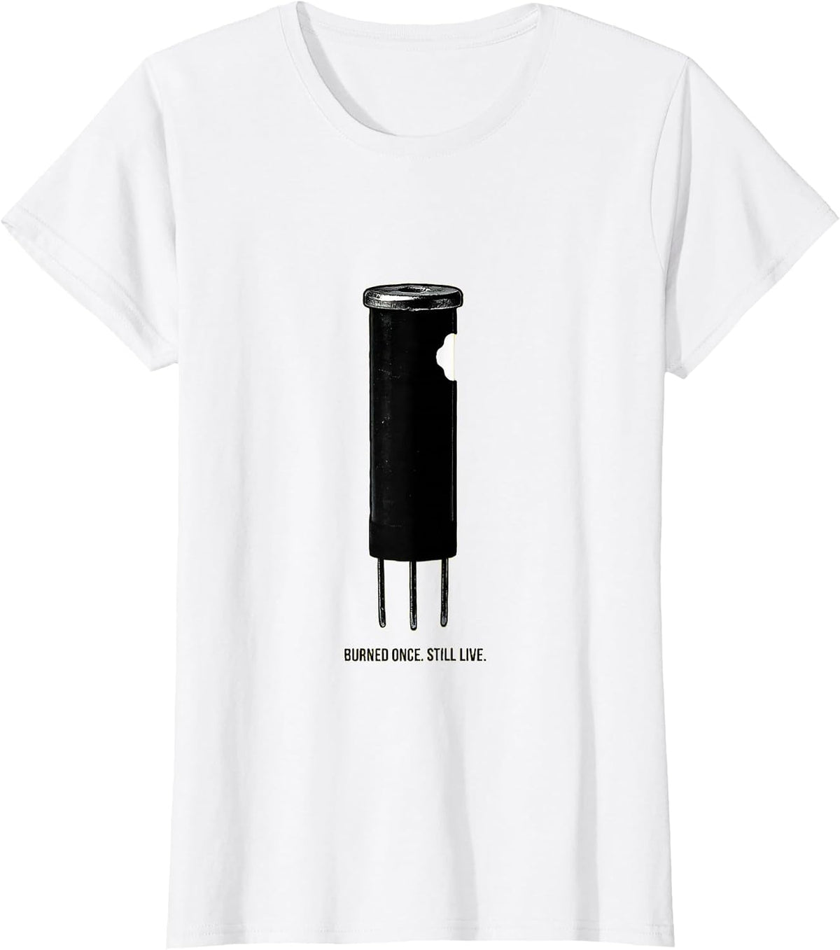 Women's Burned Once Still Live Funny Electrician Skeleton Humor T-Shirt - White