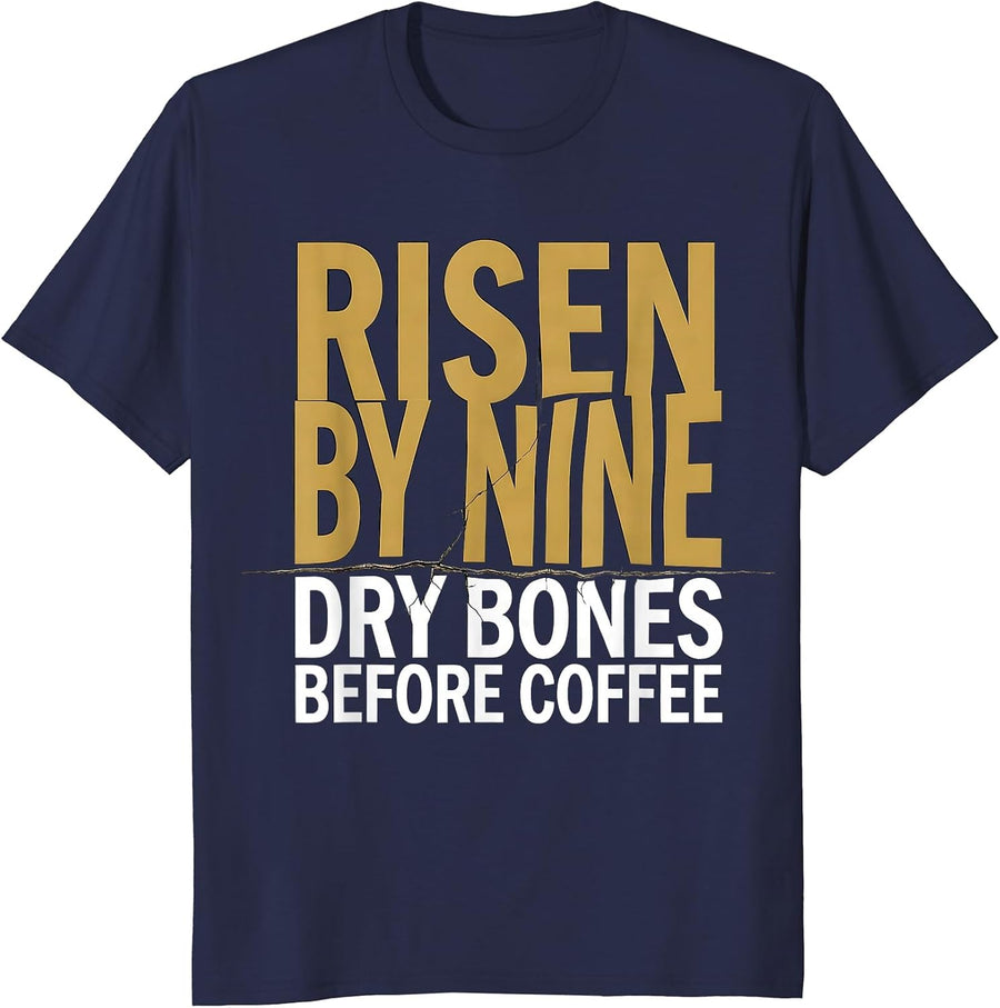 Dry Bones Before Coffee Risen By Nine Christian Humor T-Shirt - Navy Blue