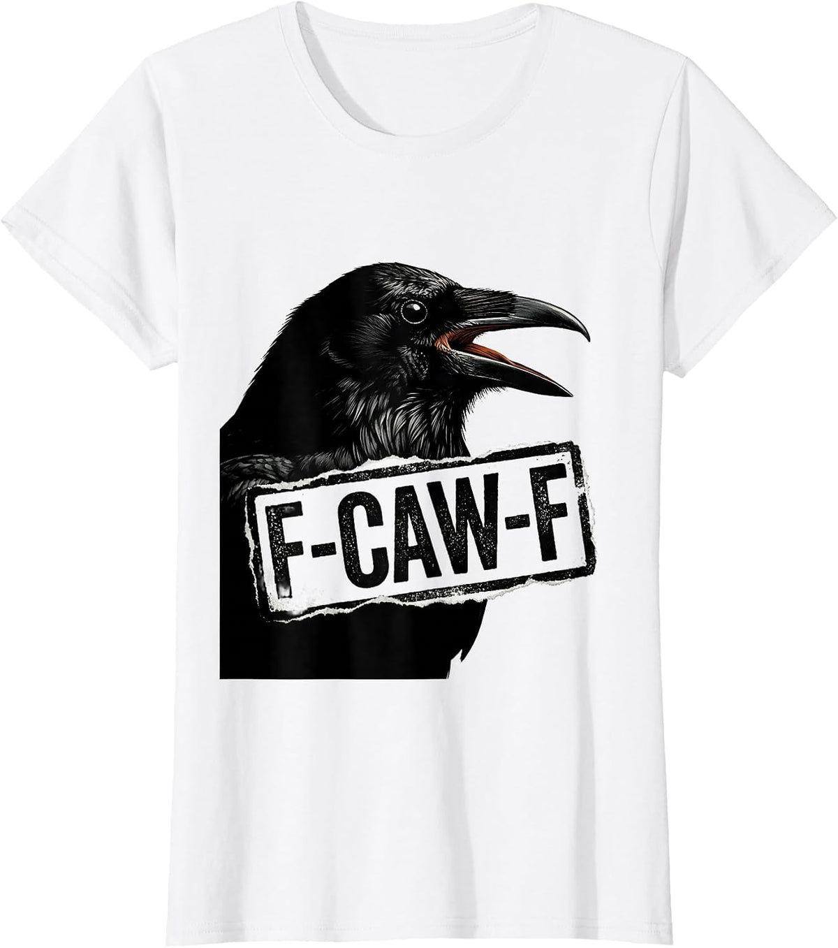 Women's F-CAW-F Funny Crow Gothic Humor Raven Bird Pun T-Shirt - White