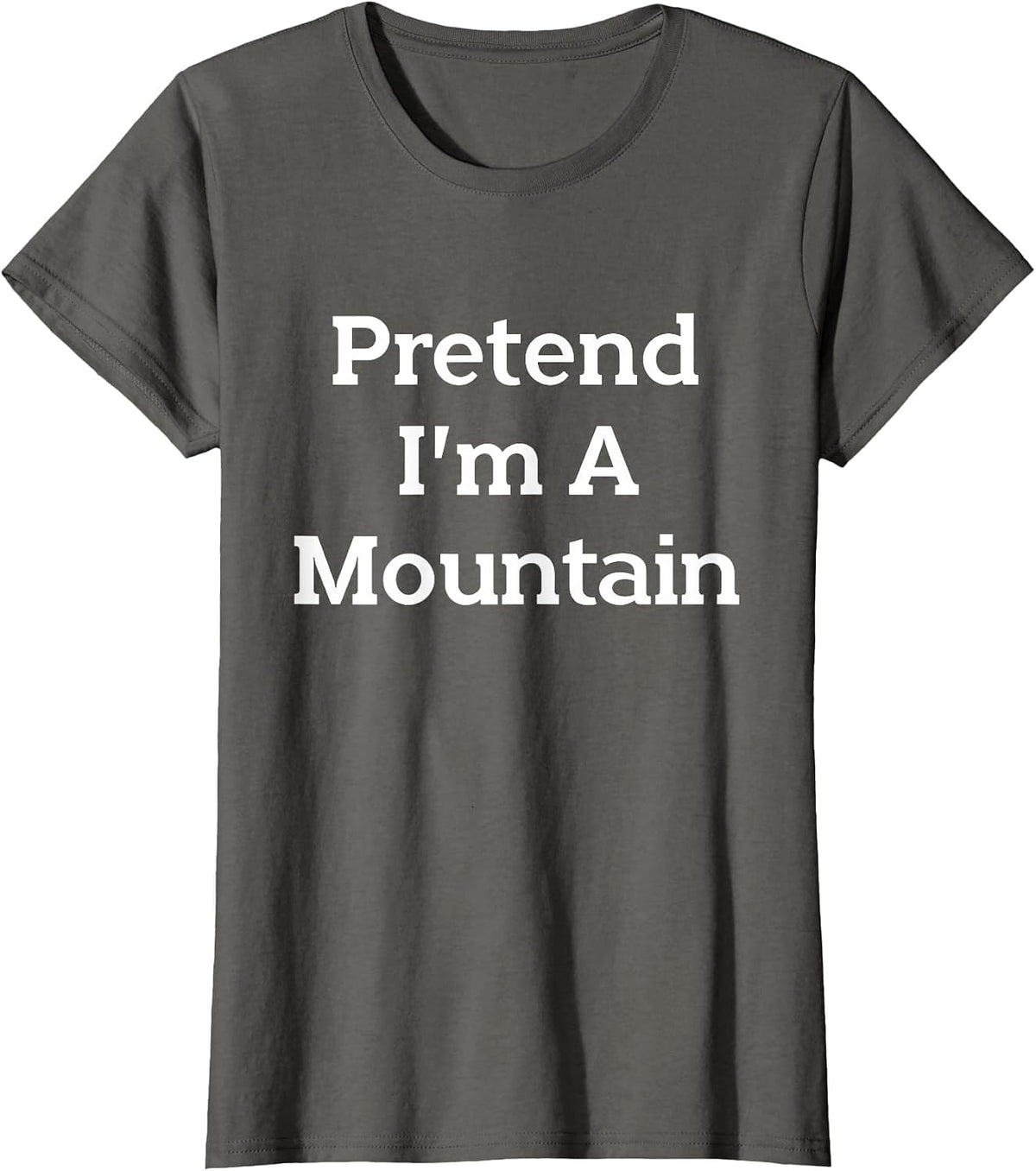 Pretend I'm A Mountain Costume Funny Nature Halloween Party T-Shirt - Asphalt Grey