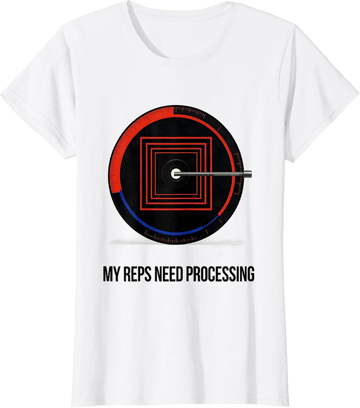 My Reps Need Processing Funny Weight Lifting Gym Workout T-Shirt - White