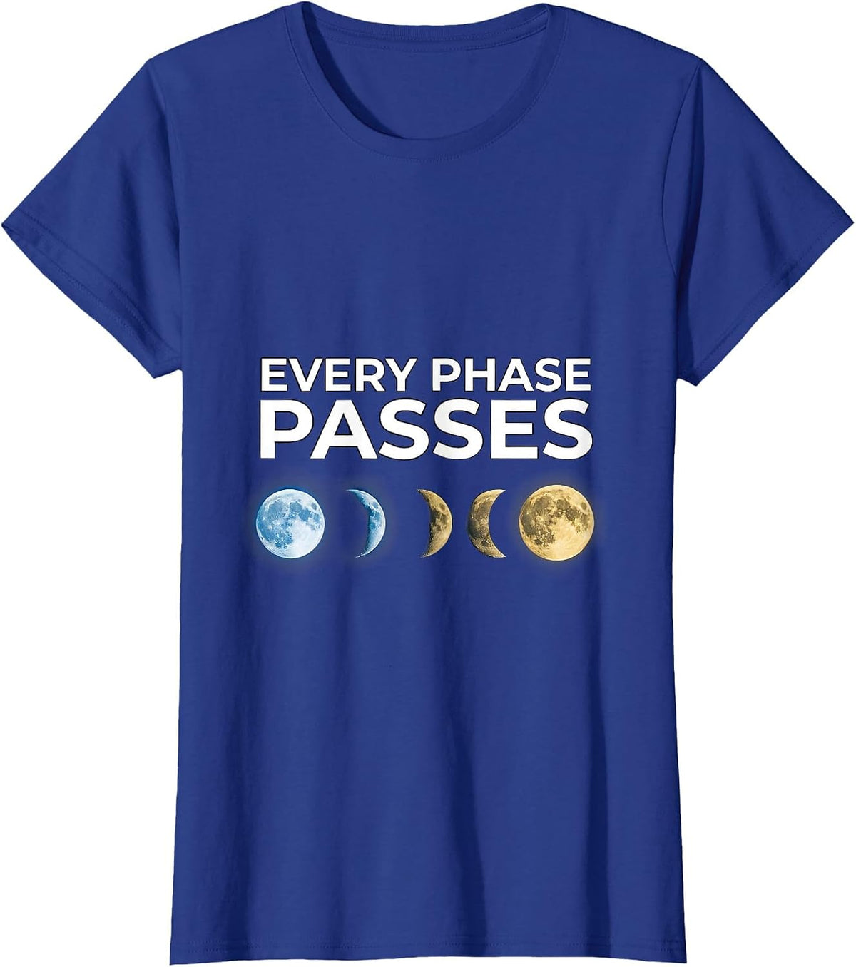 Women's Every Phase Passes Cosmic Moon Phases Astronomy Celestial T-Shirt - Royal Blue