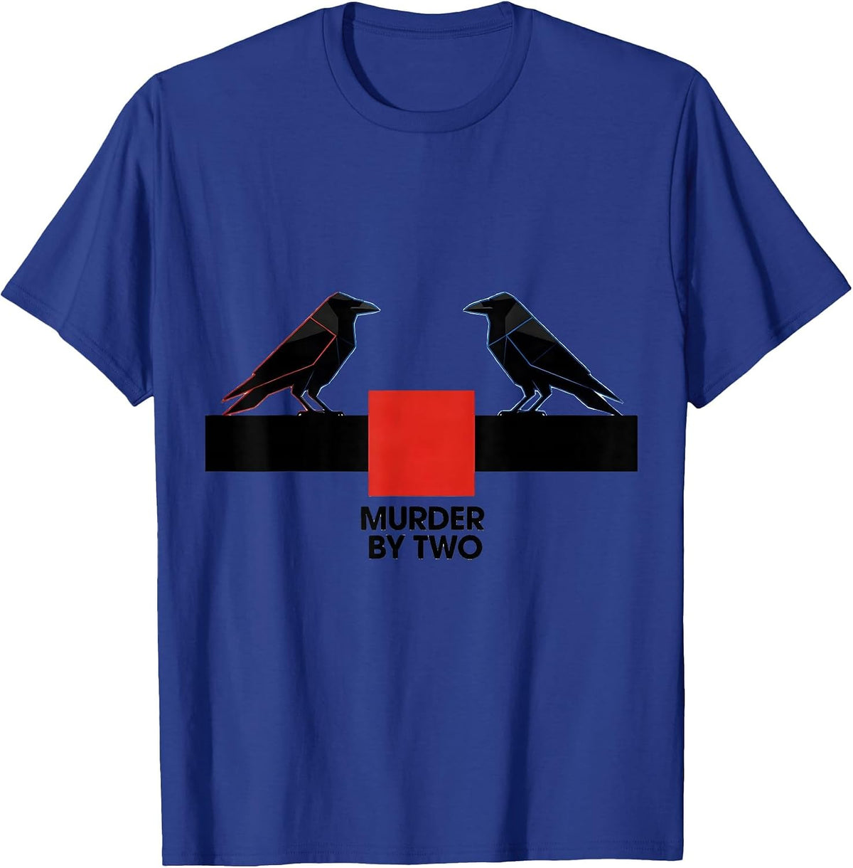 Murder By Two Bauhaus Modernist Crow Humor Literary Pun T-Shirt - Royal Blue