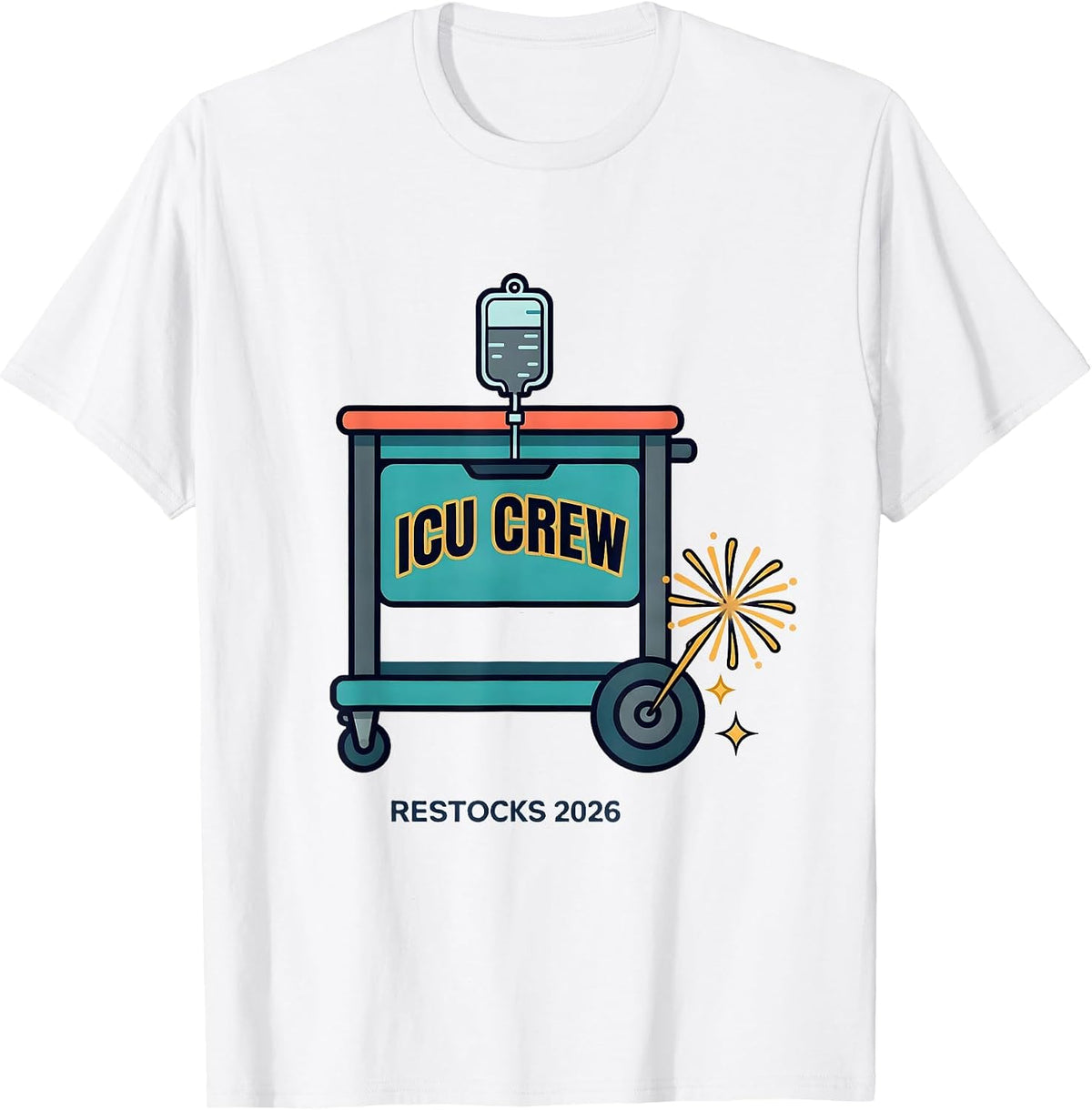 Men's ICU Crew Restocks 2026 Festive Nurse Crew New Year Eve Party T-Shirt - White