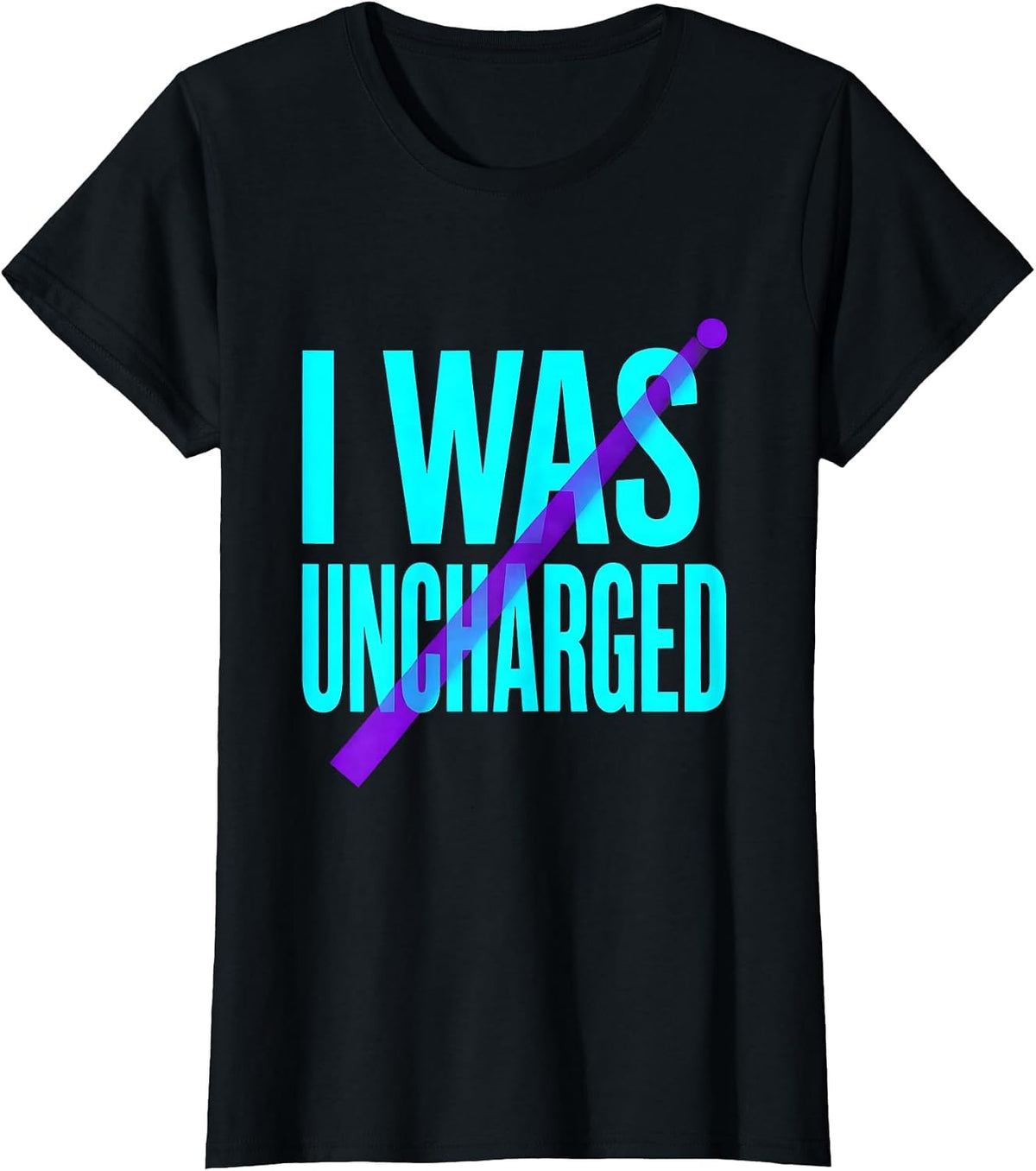 I Was Uncharged Funny Physics Joke Science Enthusiast T-Shirt - Black