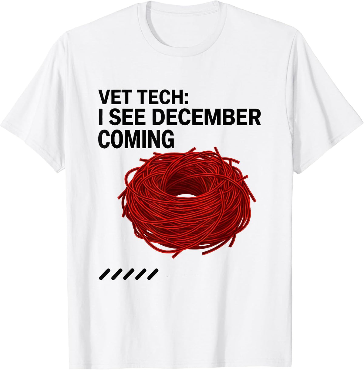 Men's Vet Tech: I See December Coming Funny Veterinary Staff T-Shirt - White