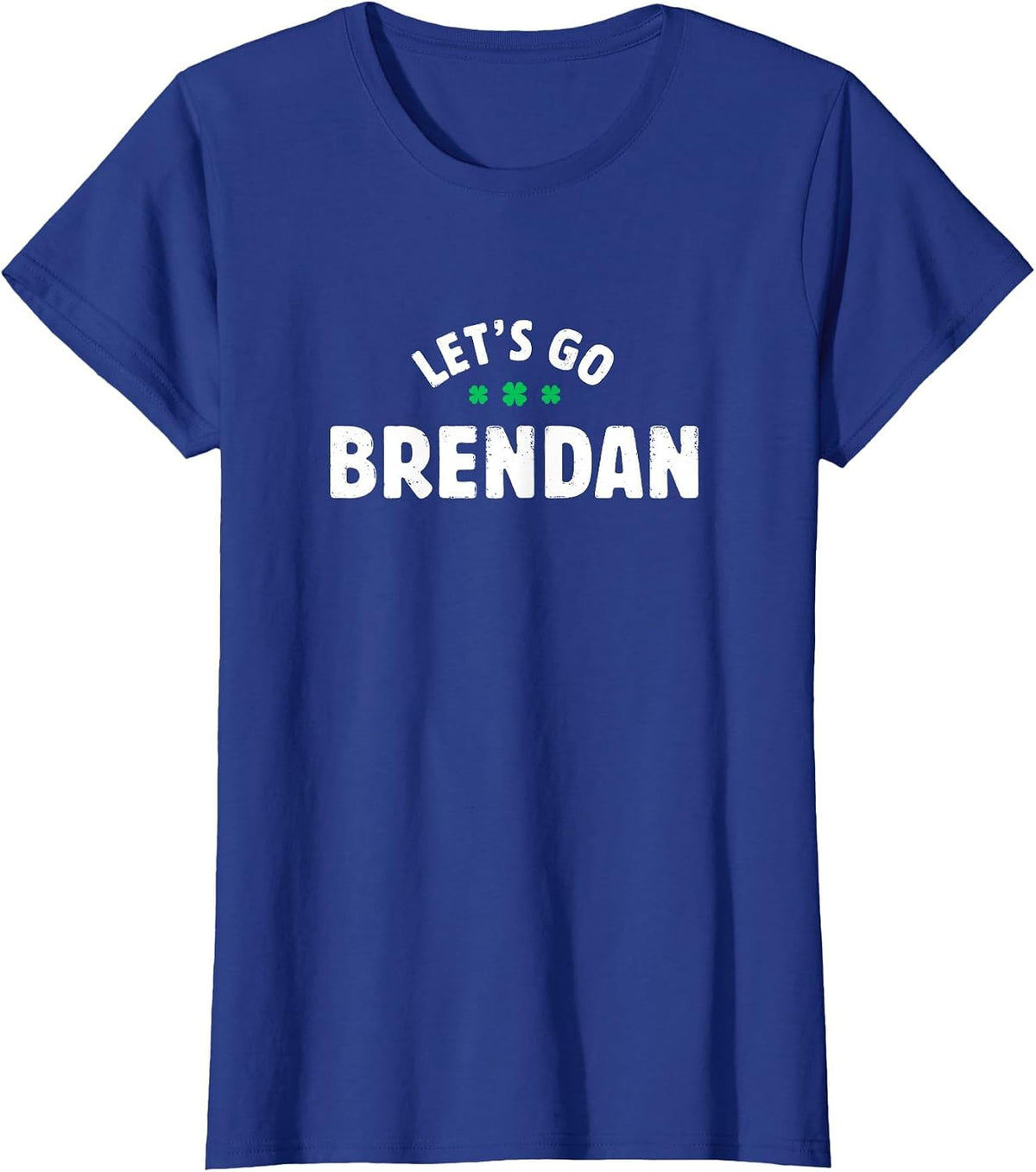 Irish Let's Go Brendan St Patrick's Day Ireland Brandon Meme T-Shirt - Royal Blue