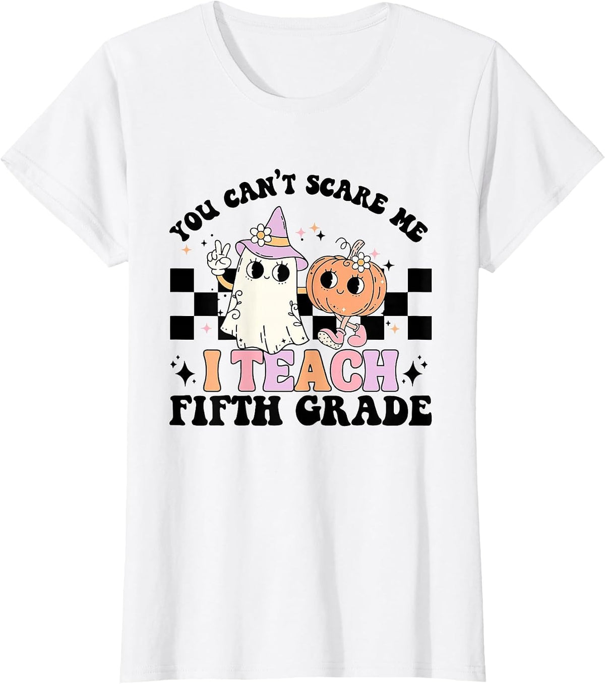 Retro You Can't Scare Me I Teach 5th Grade Teacher Halloween T-Shirt - White