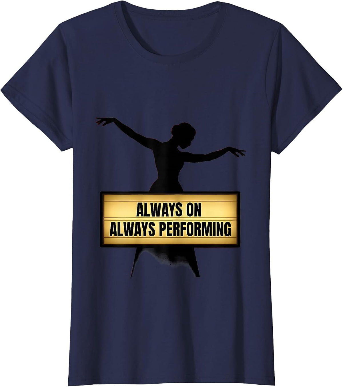 Women's Baby Thats Show Business Always Performing Design T-Shirt - Navy Blue