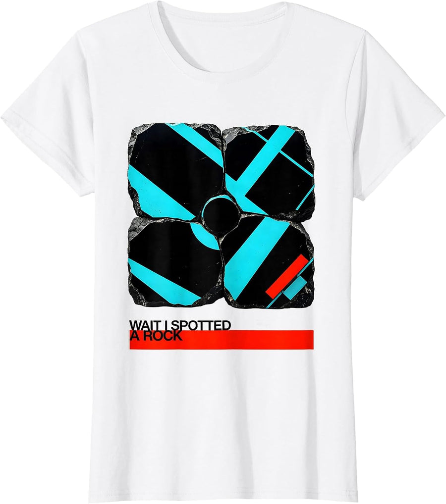 Women's Wait I Spotted A Rock Funny Rock Collector Geology Humor T-Shirt - White