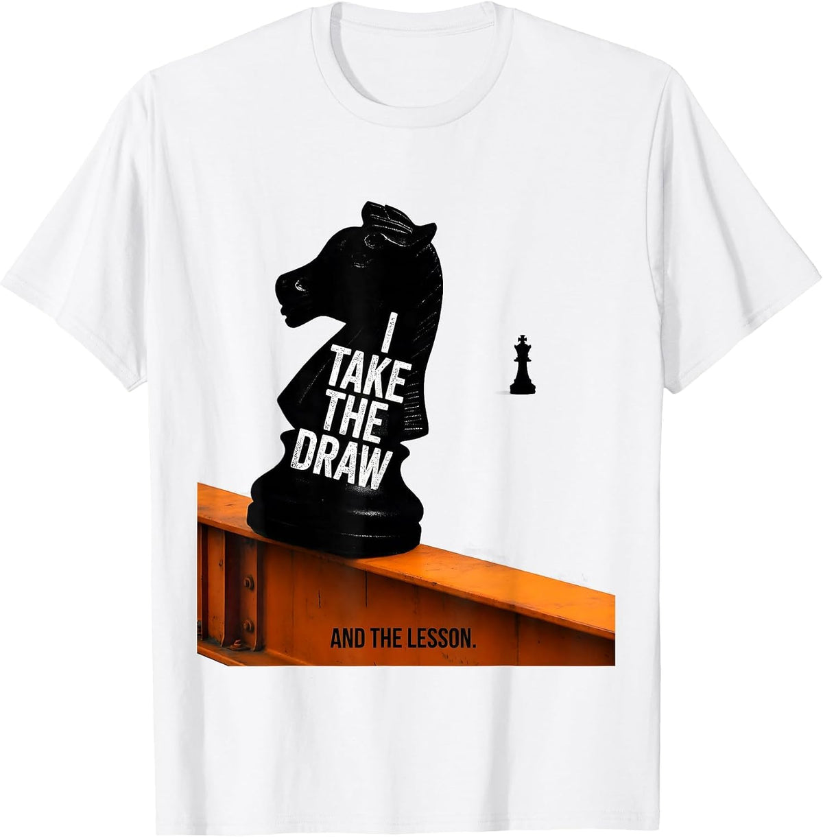 Men's I Take The Draw And The Lesson Funny Chess Player Humor T-Shirt - White