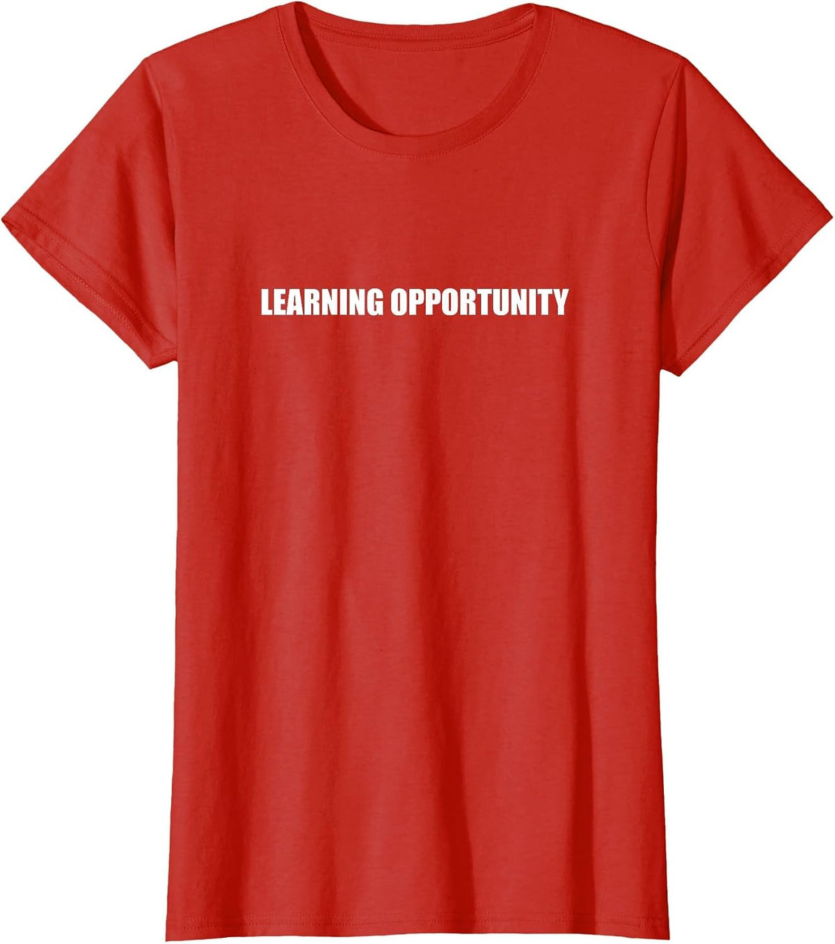 Learning Opportunity T-Shirt - Red