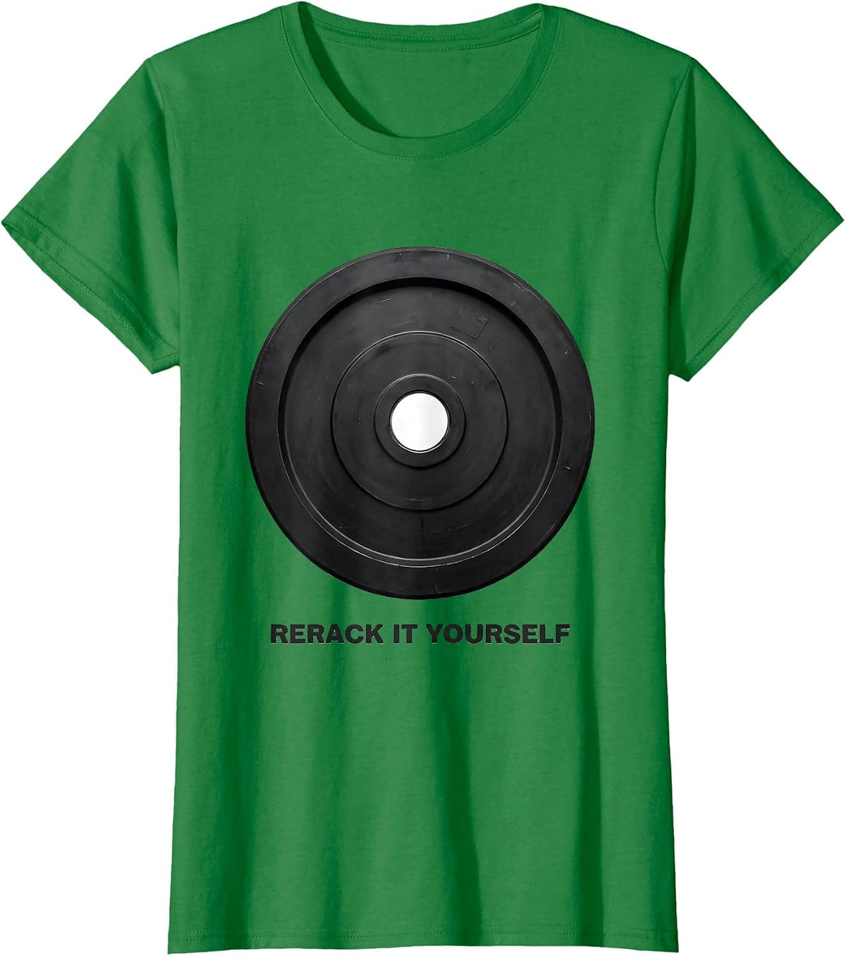 Women's Rerack It Yourself Funny Gym Workout Weightlifting Humor T-Shirt - Kelly Green