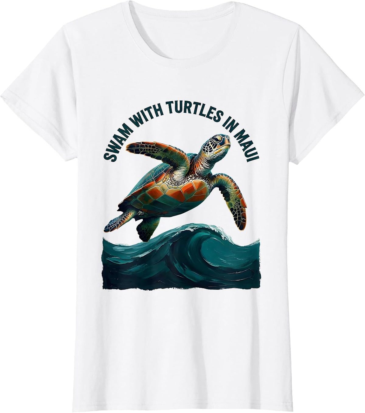 Women's Swam With Turtles In Maui Funny Sea Turtle Lover Vacation T-Shirt - White