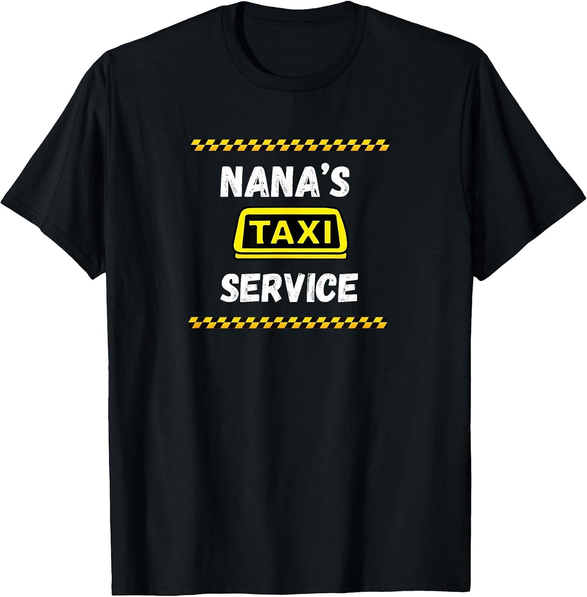 Funny Nana's Taxi Service Cab Driver Family Taxi T-Shirt - Black