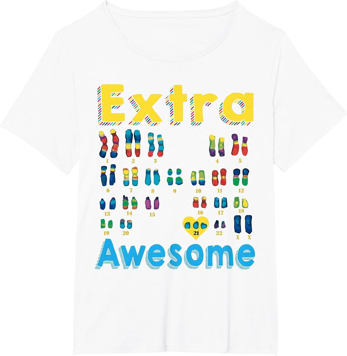 Trisomy 21 XX Extra Chromosome Girl World Down Syndrome Day T-Shirt - White