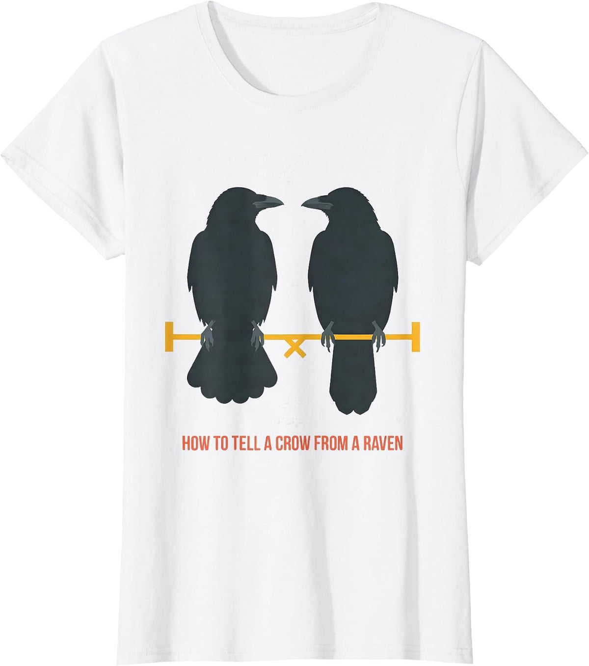 How To Tell A Crow From A Raven Funny Bird Watching Birding T-Shirt - White