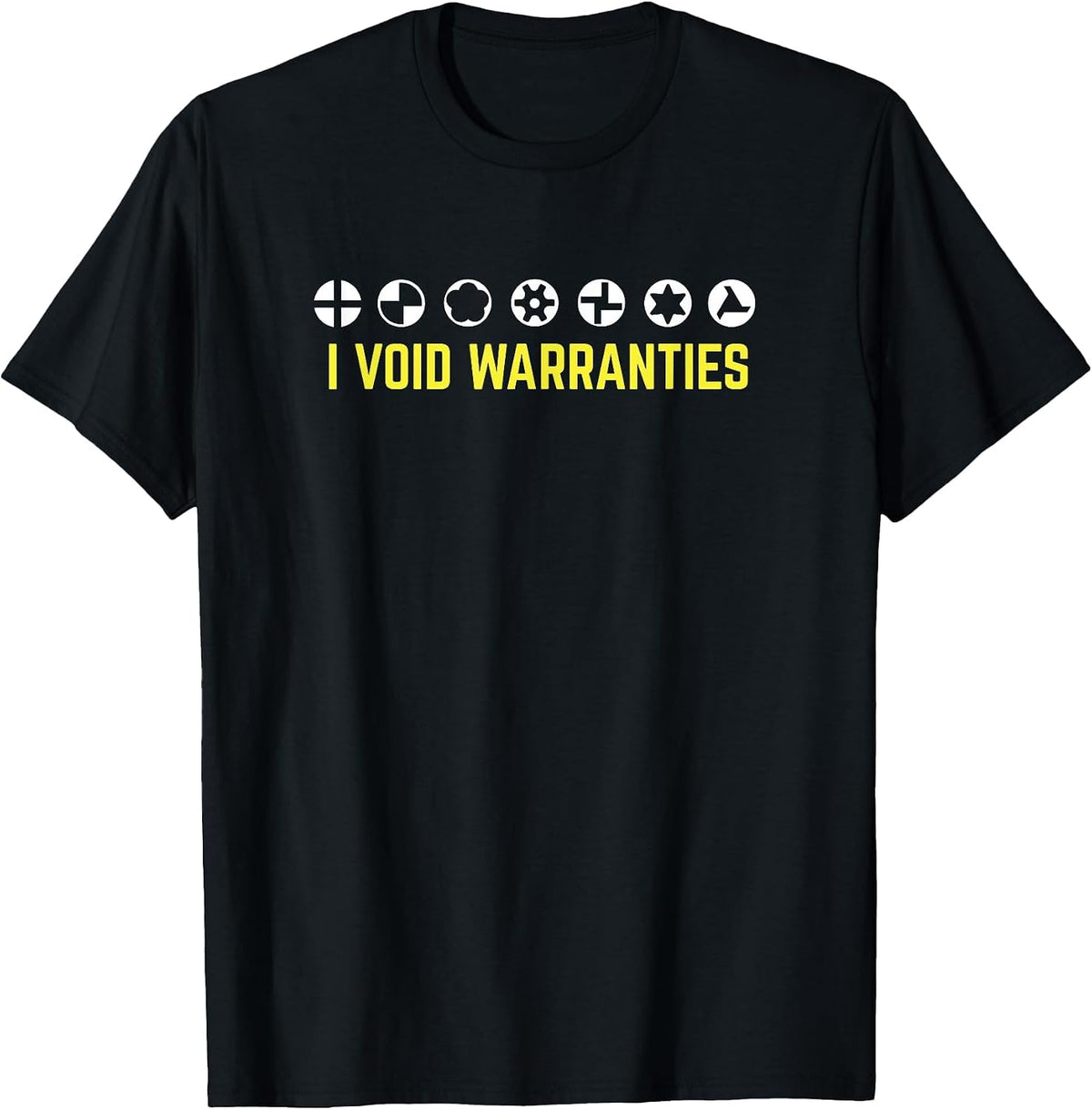 I Void Warranties T-Shirt Funny Sarcastic Auto Repair Tee T-Shirt - Black