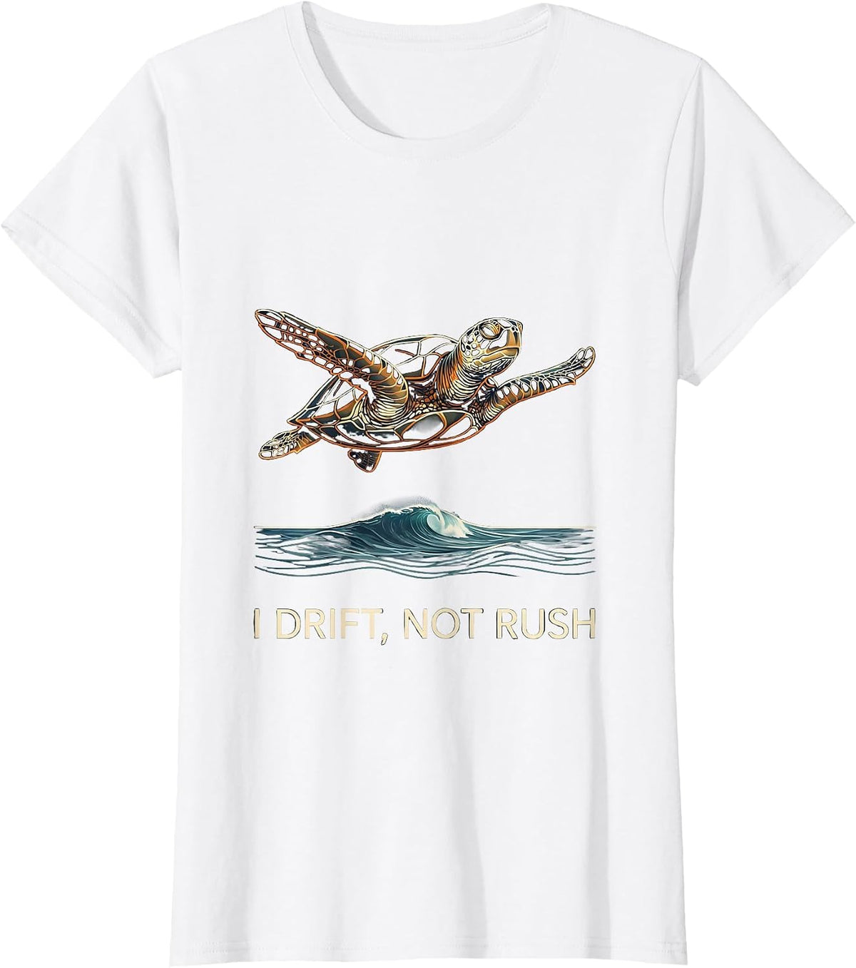 I Drift Not Rush Nature Outdoor Sea Turtle Beach Vacation T-Shirt - White