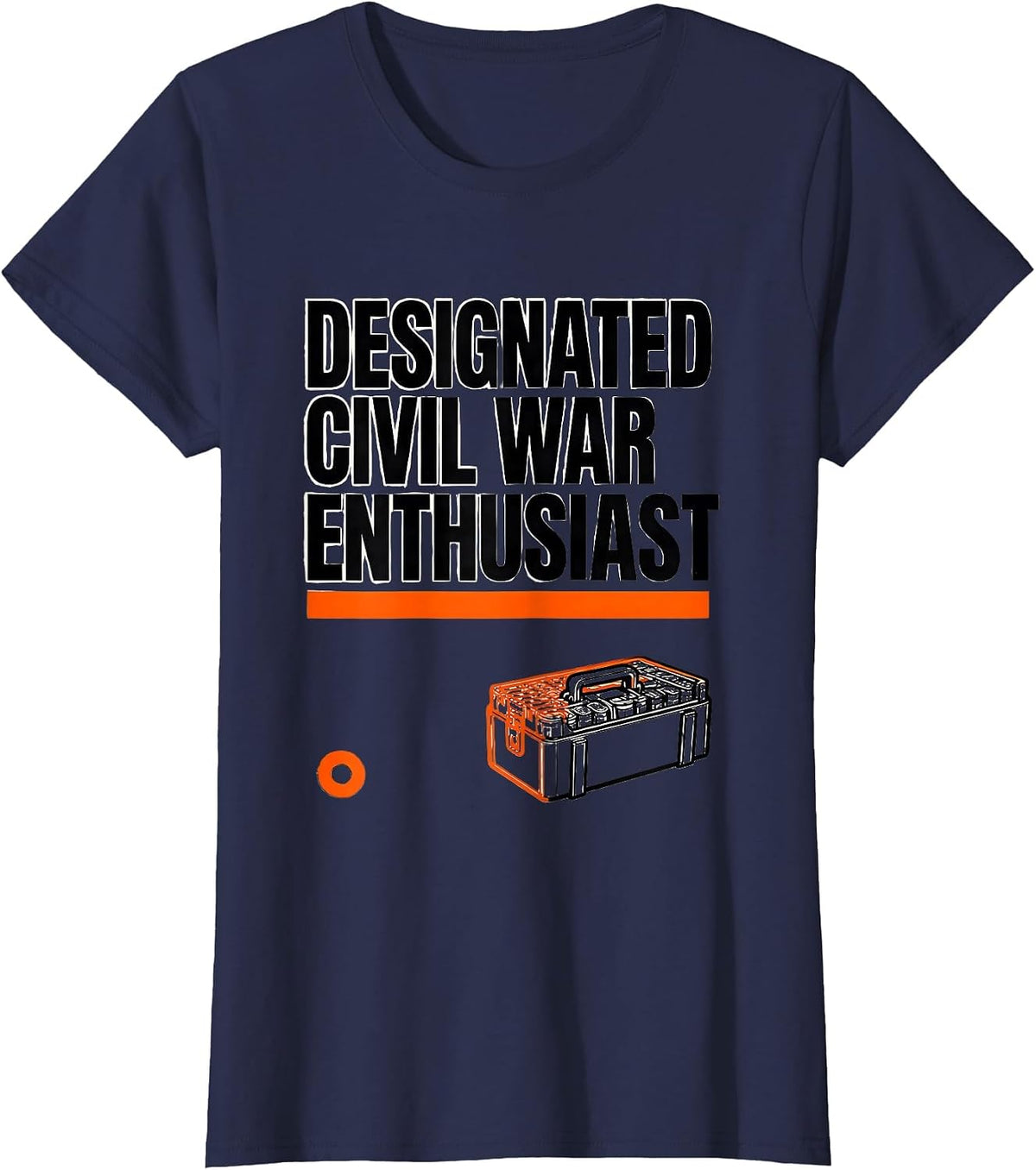 Women's Designated Civil War Enthusiast Funny History Buff Reenactor T-Shirt - Navy Blue