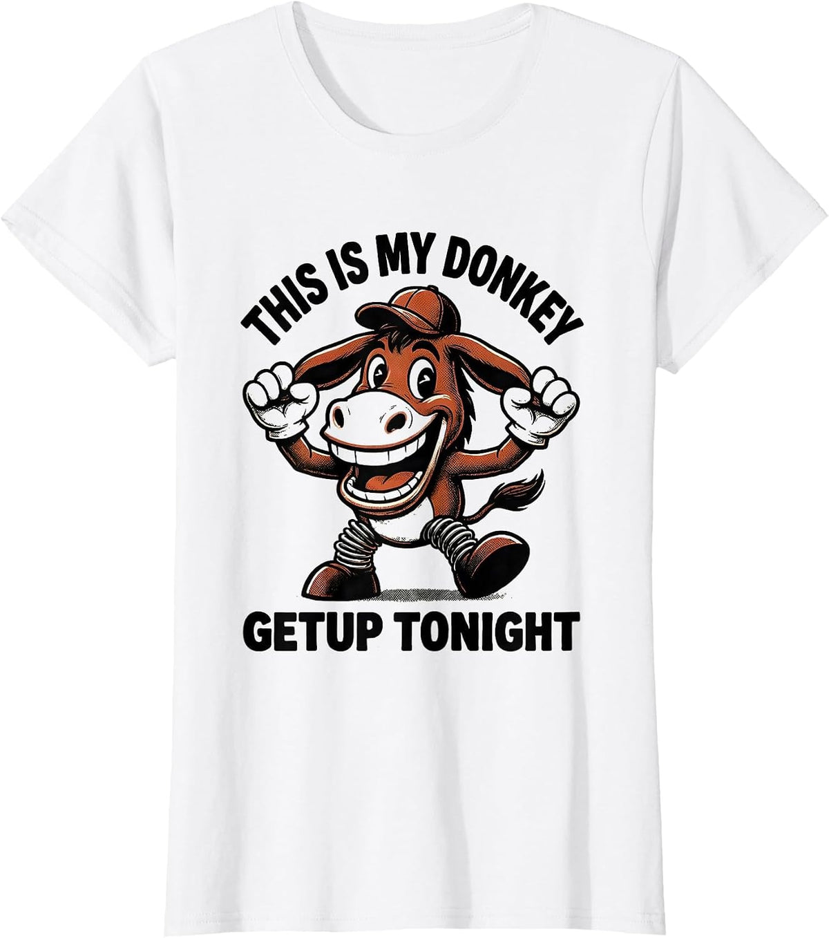 This Is My Donkey Getup Tonight Funny Animal Humor Novelty T-Shirt - White