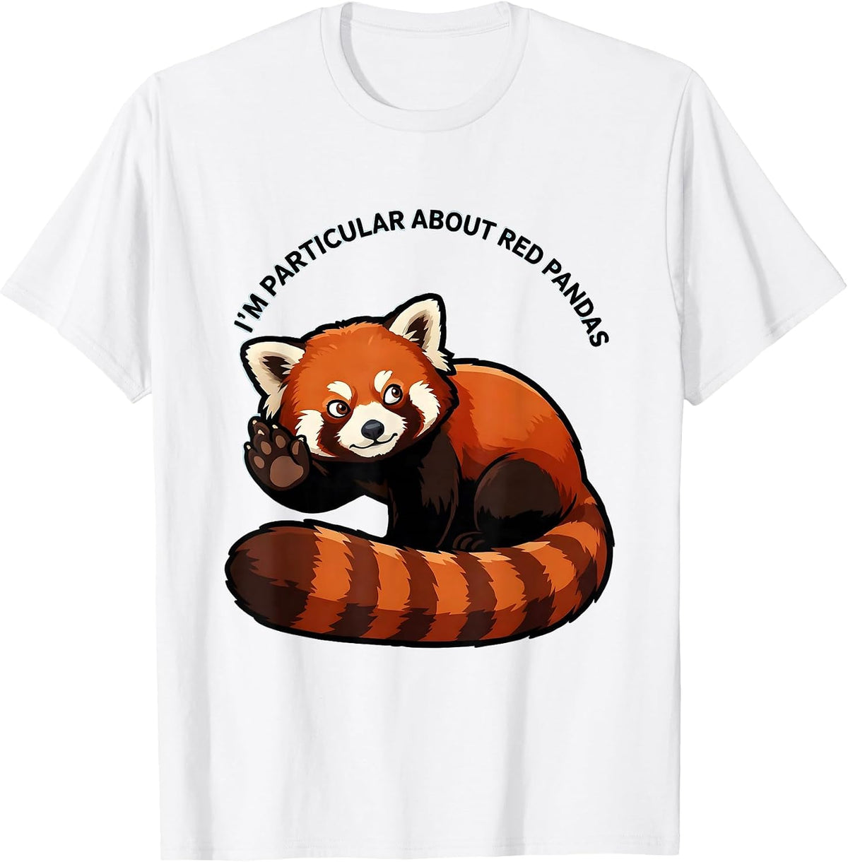 Men's I'm Particular About Red Pandas Funny Red Panda Animal Lover T-Shirt - White