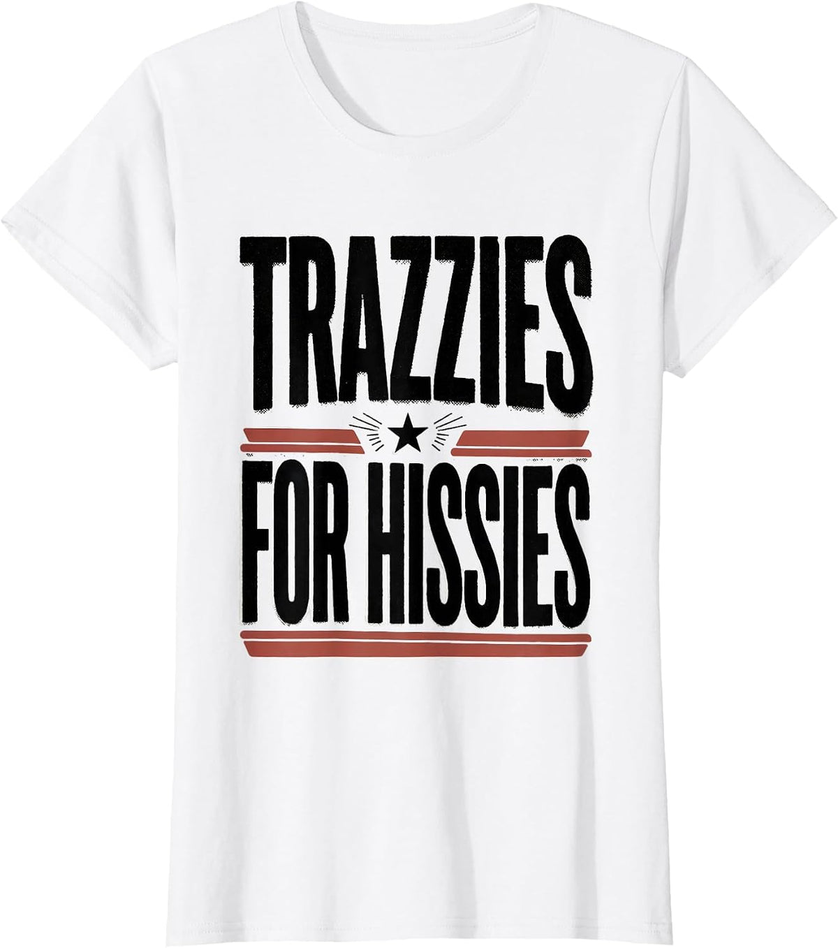 Trazzies For Hissies Funny Vet Tech Veterinary Technician T-Shirt - White