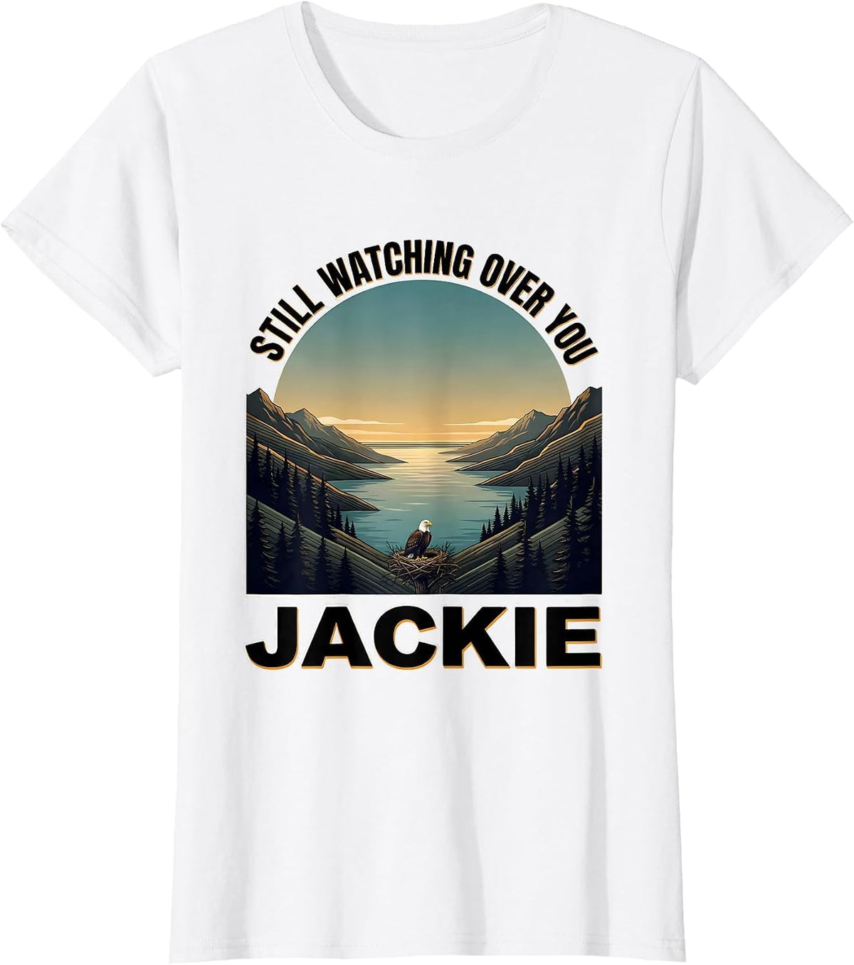 Still Watching Over You Jackie Vintage Bald Eagle Memorial T-Shirt - White