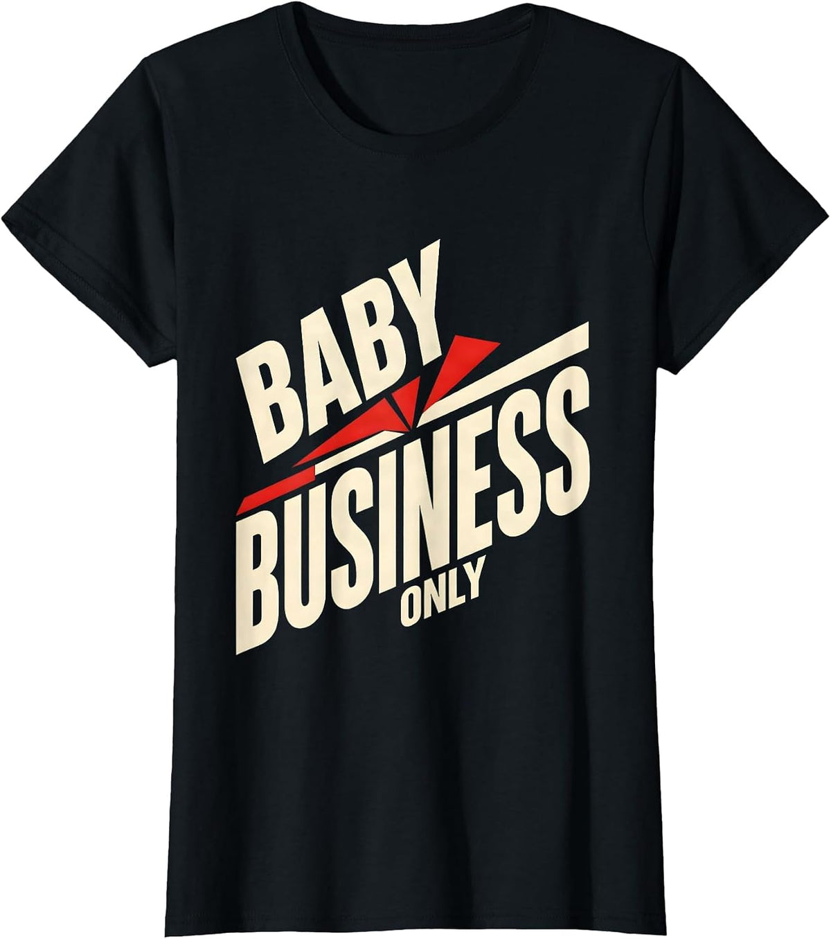 Women's Baby Business Only Cute Baby Graphic Design T-Shirt - Black
