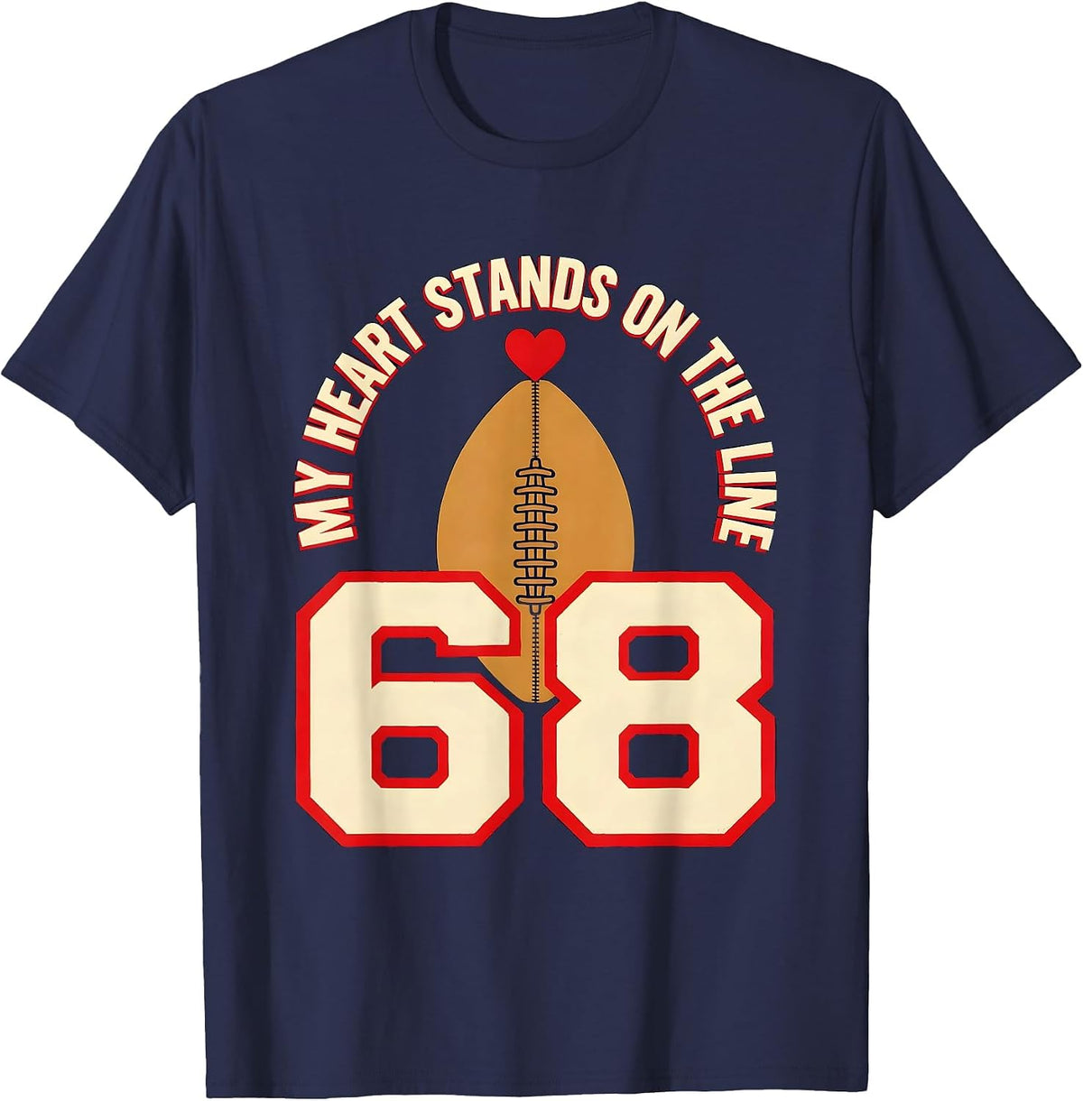 My Heart Stands On The Line 68 Football Lineman Mom Jersey T-Shirt - Navy Blue