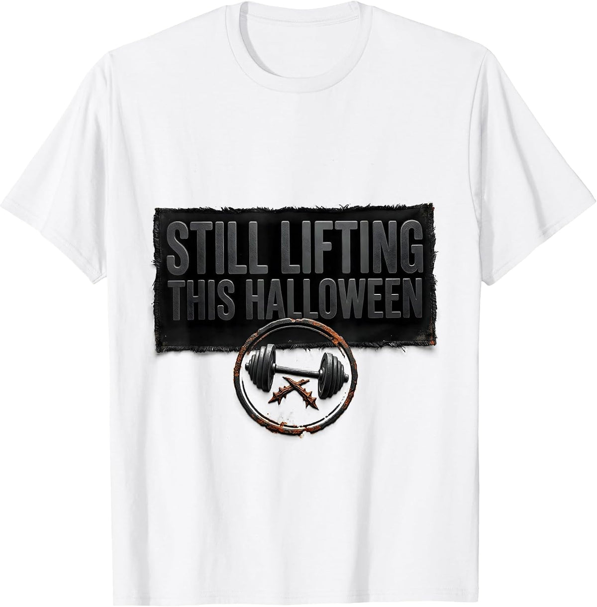 Men's Still Lifting This Halloween Funny Gym Workout Lifting Pun T-Shirt - White