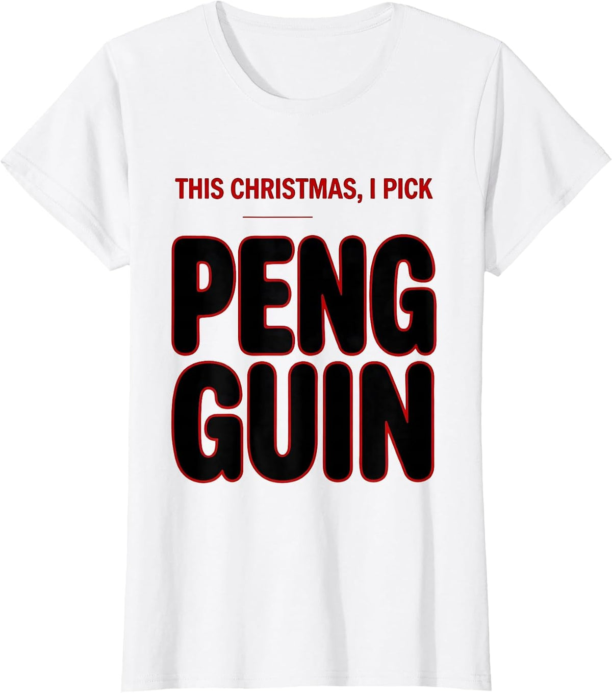 Women's This Christmas I Pick Penguin Funny Penguin Lover Holiday T-Shirt - White
