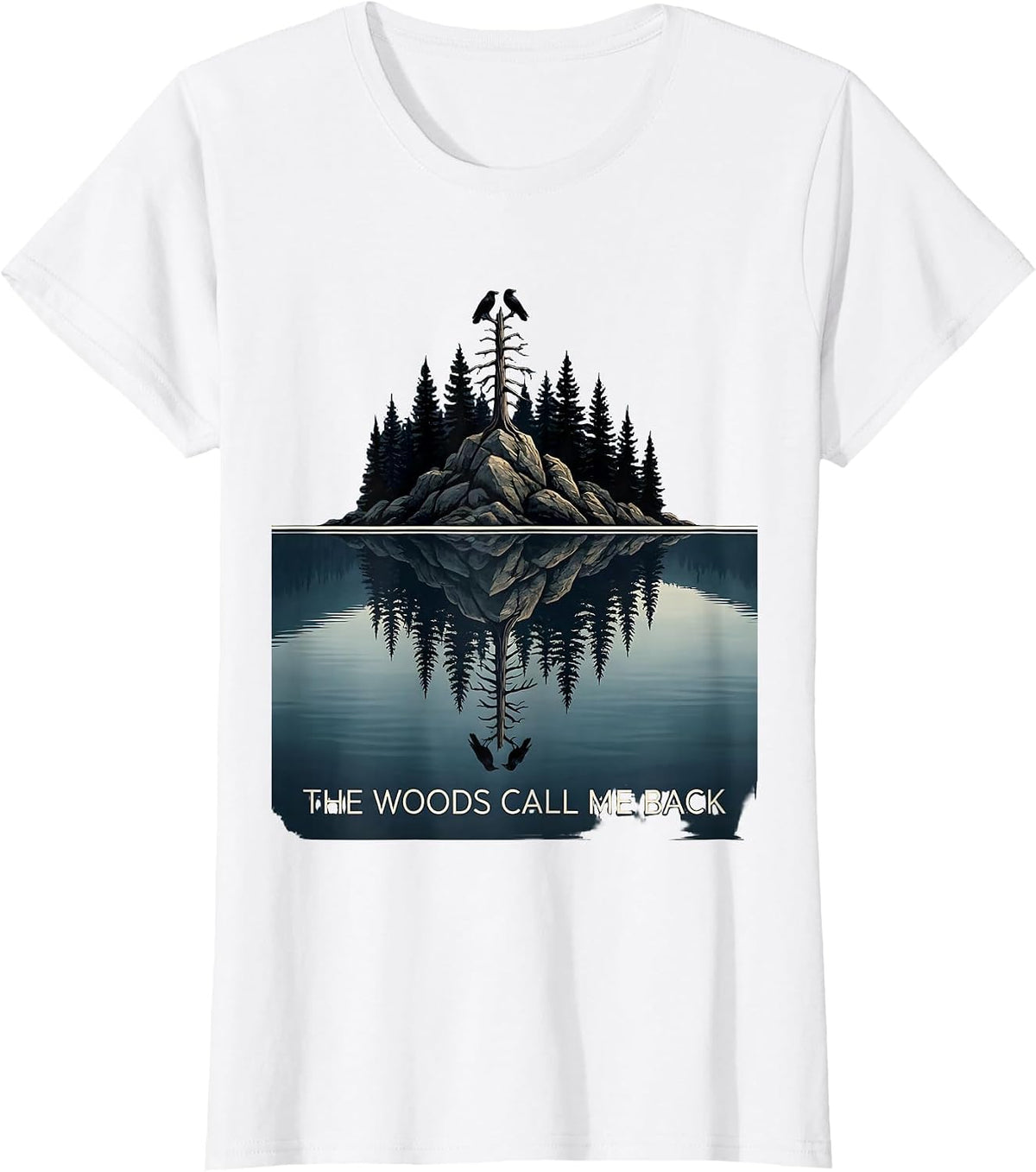 The Woods Call Me Back Nature Reflection Forest Wildlife T-Shirt - White