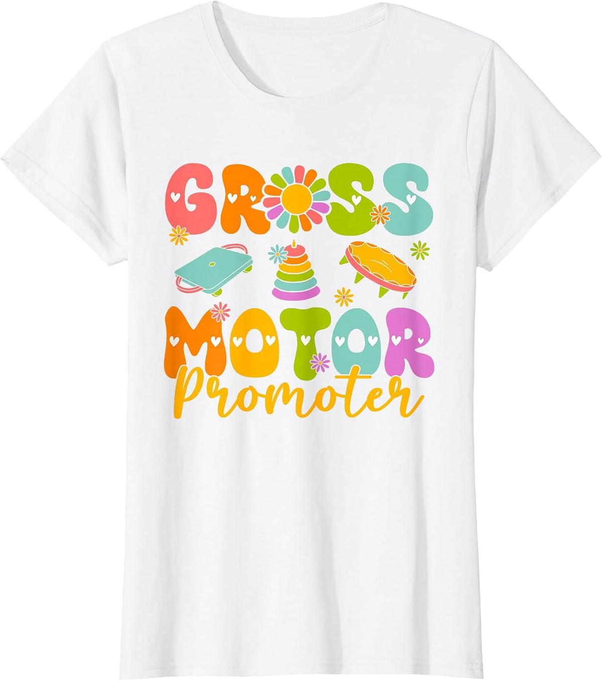 Gross Motor Promoter Pediatric Physical Therapy Pt Therapist T-Shirt - White
