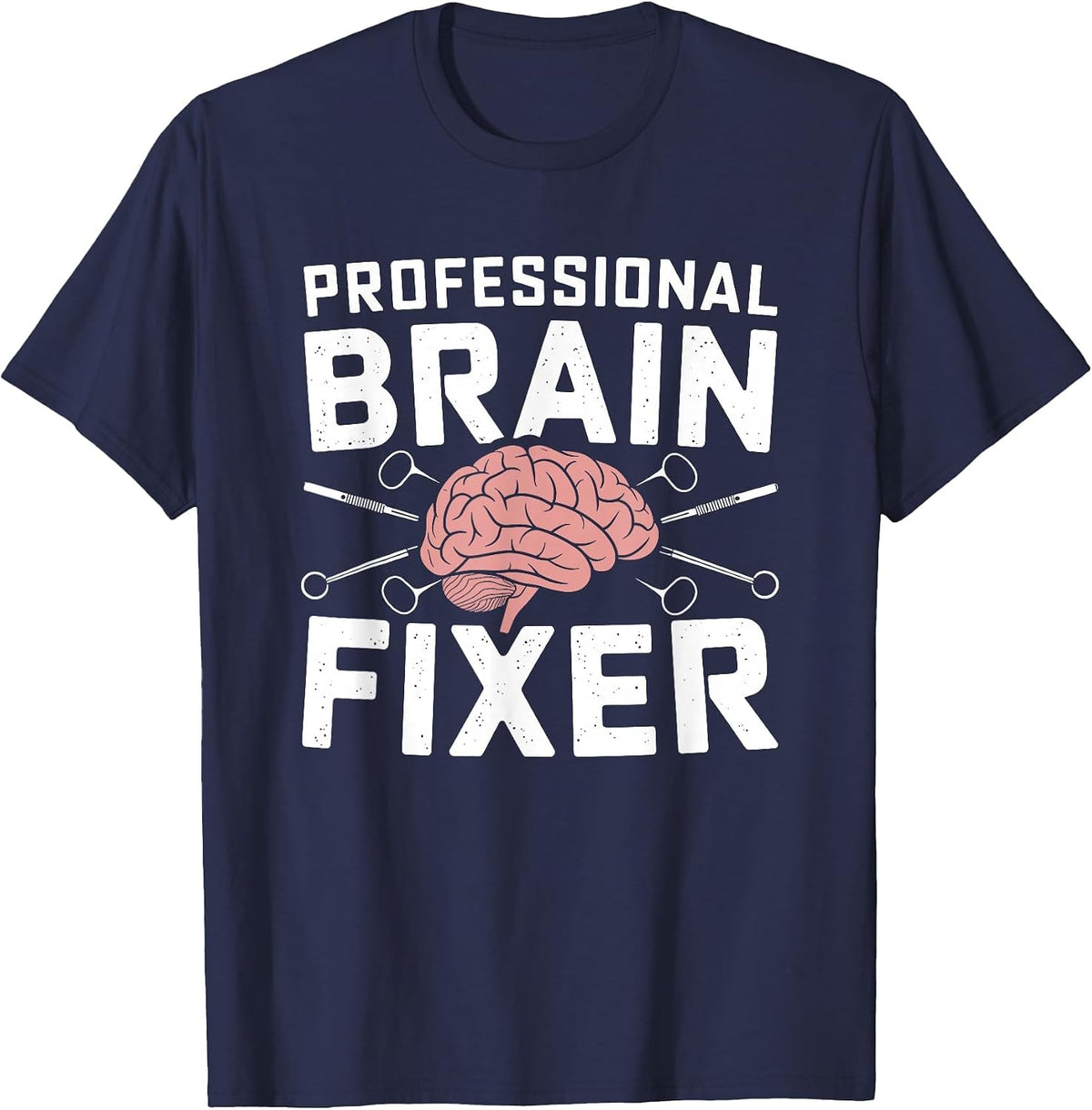 Brain - Neurosurgery Operation Brain Surgeon T-Shirt - Navy Blue