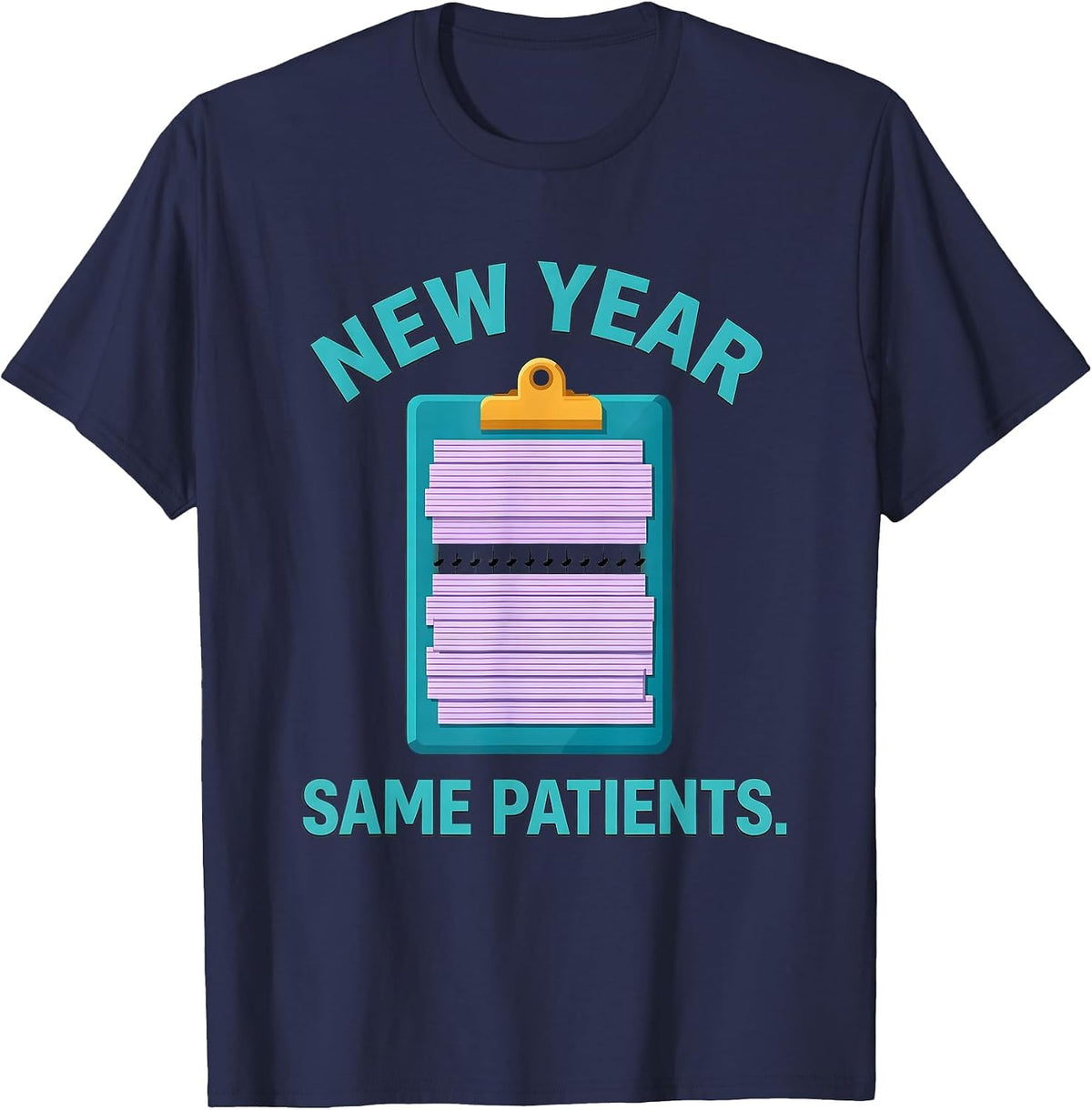 Men's New Year, Same Patients Funny Nurse Crew Holiday Party T-Shirt - Navy Blue
