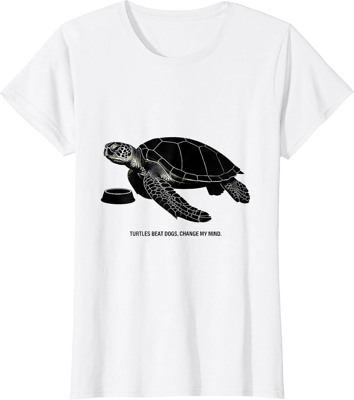 Turtles Beat Dogs Change My Mind Funny Turtle Lover Gift T-Shirt - White