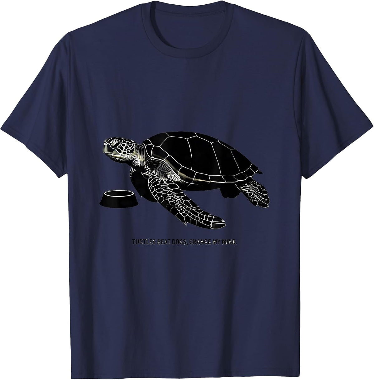 Turtles Beat Dogs Change My Mind Funny Turtle Lover Gift T-Shirt - Navy Blue