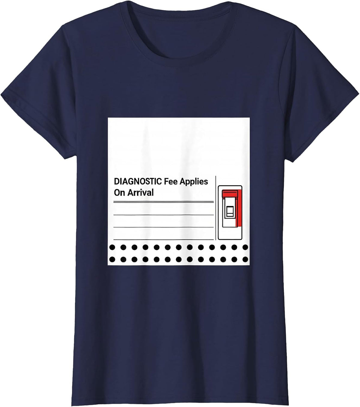 Women's Diagnostic Fee Applies On Arrival Sarcastic Tradesperson T-Shirt - Navy Blue