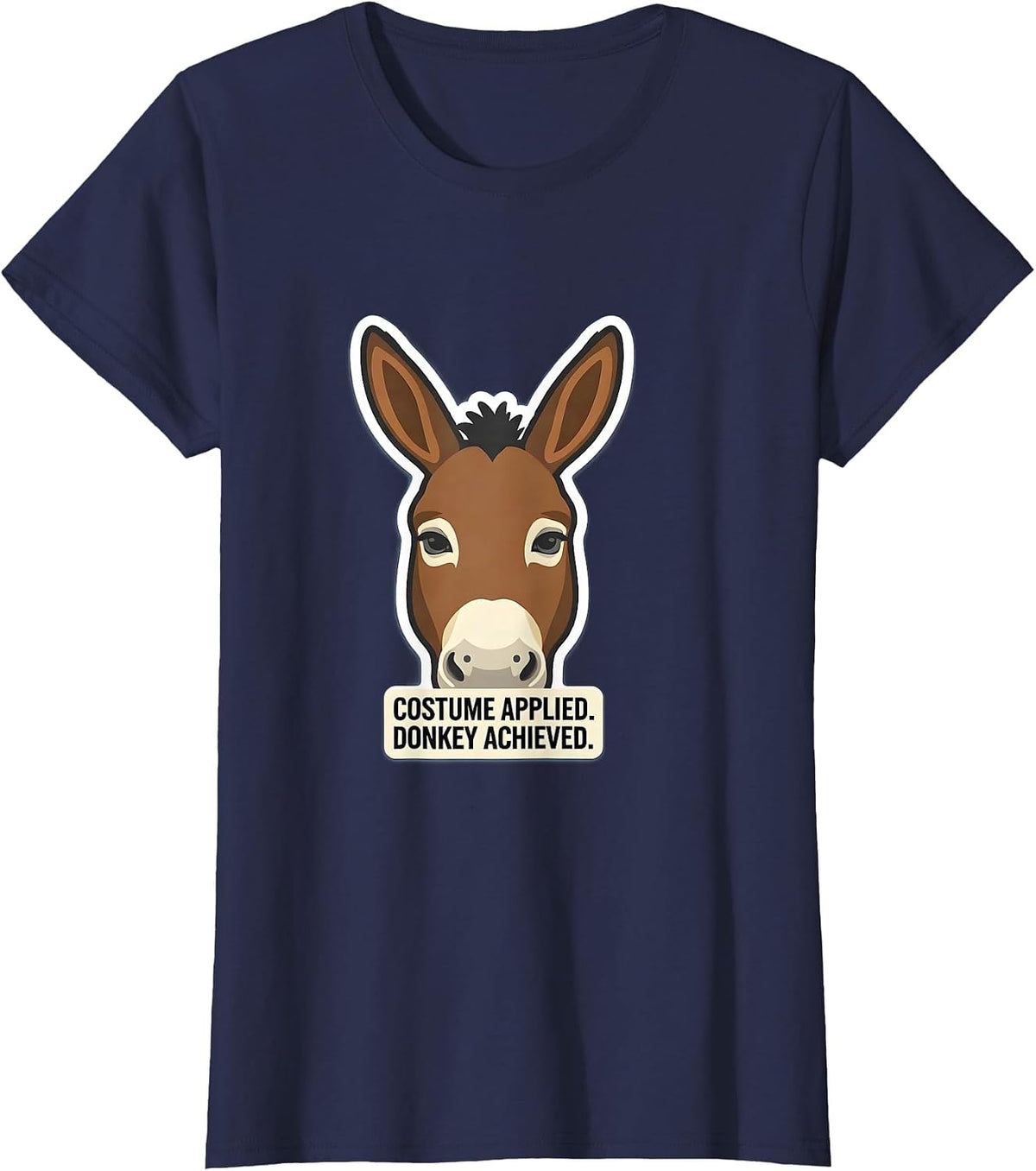 Women's Costume Applied Donkey Achieved Funny Animal Lover Humor T-Shirt - Navy Blue