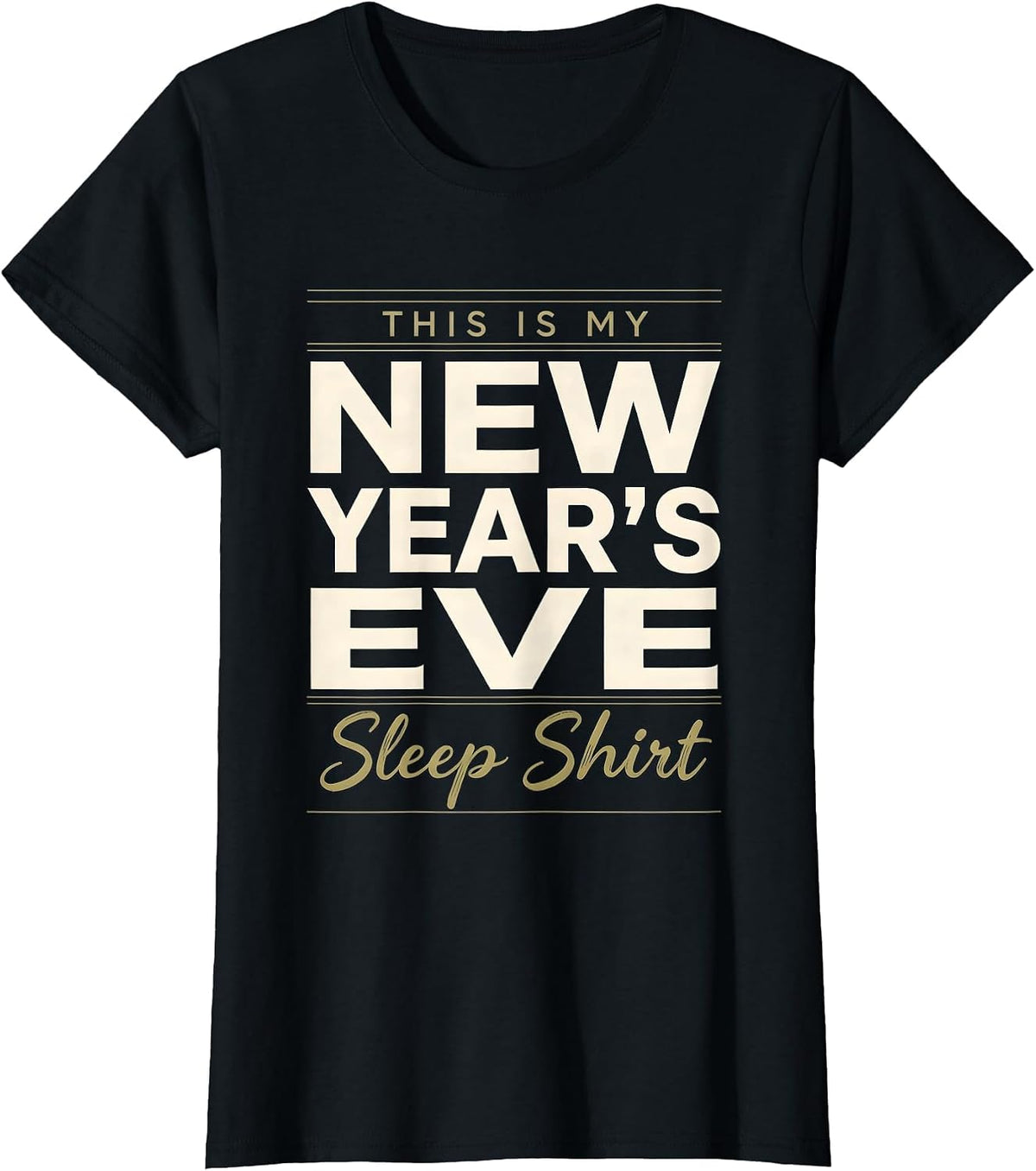 This Is My New Year's Eve Sleep Shirt Funny Family Pajama T-Shirt - Black