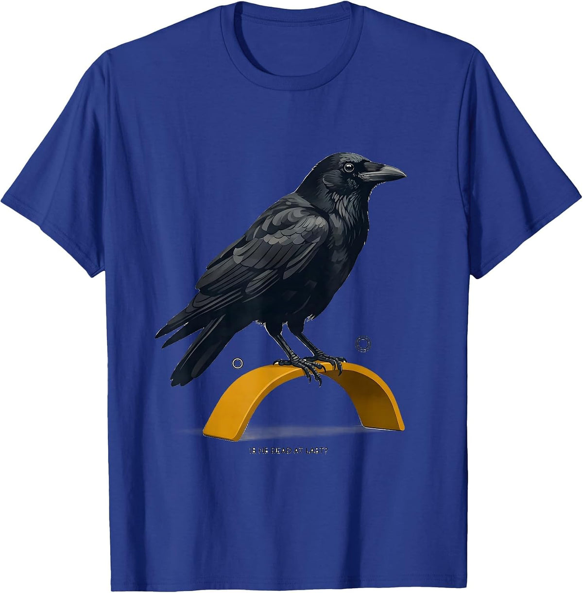Men's Is He Dead At Last Dark Humor Crow Raven Gothic T-Shirt - Royal Blue